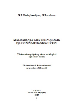 Maldarçylykda tehnologik işleriniň mehanizasiýasy